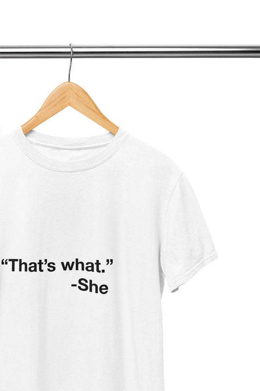 That's What She Said Printed The Office Michael Scott Gift Fun White Unisex T-Shirt